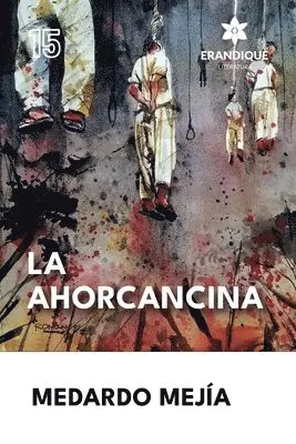 Medardo Mejía - Ahorcancina, Häftad. Tillgänglighet: Lägg i varukorg