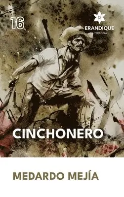 Medardo Mejía - Cinchonero, Inbunden. Tillgänglighet: Lägg i varukorg