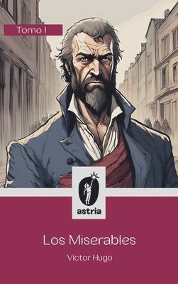 Víctor Hugo - Miserables Tomo I, Inbunden