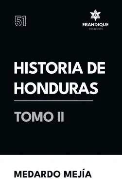 Medardo Mejía - Historia de Honduras Tomo II, Inbunden. Tillgänglighet: Lägg i varukorg