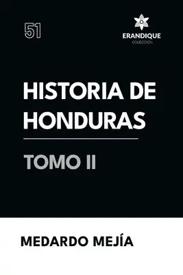 Medardo Mejía - Historia de Honduras Tomo II, Häftad. Tillgänglighet: Lägg i varukorg