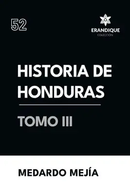 Medardo Mejía - Historia de Honduras tomo III, Häftad. Tillgänglighet: Lägg i varukorg