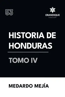 Medardo Mejía - Historia de Honduras Tomo IV, Häftad. Tillgänglighet: Lägg i varukorg