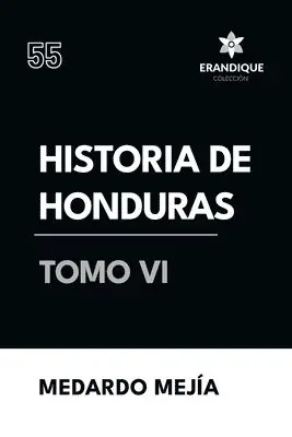 Medardo Mejía - Historia de Honduras Tomo VI, Häftad. Tillgänglighet: Lägg i varukorg