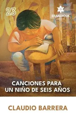 Claudio Barrera - Canciones para un niño de seis años, Inbunden. Tillgänglighet: Lägg i varukorg