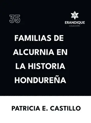 Patricia E Castillo Canelas - Familias de Alcurnia en la Historia Hondureña, Inbunden. Tillgänglighet: Lägg i varukorg