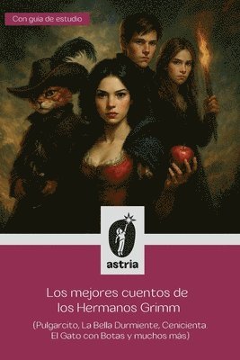 Hermanos Grimm - mejores cuentos de los Hermanos Grimm (Pulgarcito, La Bella Durmiente, Cenicienta, El Gato con Botas y muchos más), Häftad