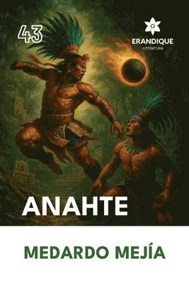 Medardo Mejía - Anahte, Häftad. Tillgänglighet: Lägg i varukorg