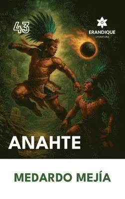 Medardo Mejía - Anahte, Inbunden. Tillgänglighet: Lägg i varukorg