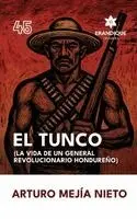 Arturo Mejía Nieto - Tunco (La vida de un general revolucionario hondureño), Inbunden. Tillgänglighet: Lägg i varukorg