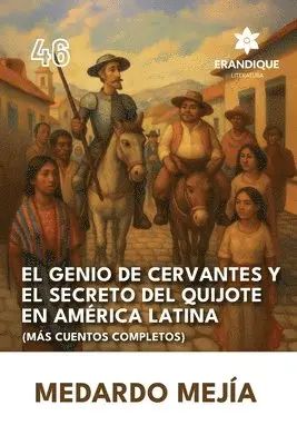 Medardo Mejía - genio de Cervantes y el secreto del Quijote en América Latina (Más cuentos completos), Häftad. Tillgänglighet: Lägg i varukorg