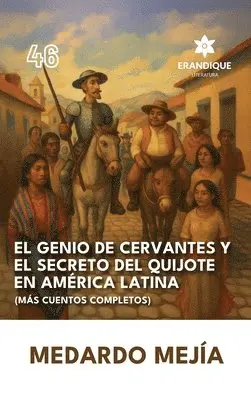 Medardo Mejía - genio de Cervantes y el secreto del Quijote en América Latina (Más cuentos completos), Inbunden. Tillgänglighet: Lägg i varukorg