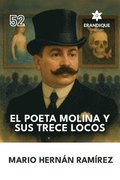 poeta Molina y sus trece locos