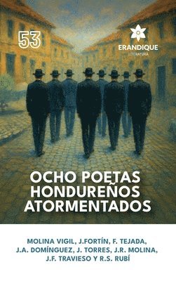 Manuel Molina Vigil, Julio Fortín, Félix Tejada - Ocho poetas hondureños atormentados, Inbunden
