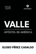 Valle, ap�stol de Am�rica