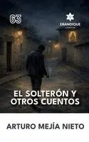 Arturo Mejía Nieto - Solterón y Otros Cuentos, Inbunden. Tillgänglighet: Lägg i varukorg