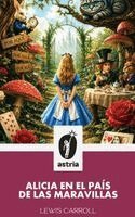 Lewis Carroll - Alicia en el País de las Maravillas, Inbunden