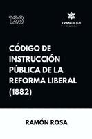 Ramón Rosa - Código de instrucción pública de la Reforma Liberal, Häftad. Tillgänglighet: Lägg i varukorg