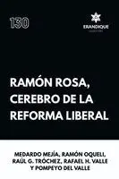 Medardo Mejía, Ramón Oquelí, Raúl G Tróchez - Ramón Rosa, Cerebro de la Reforma Liberal, Häftad. Tillgänglighet: Lägg i varukorg
