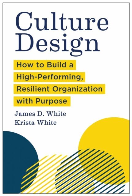 Krista White, James D. White - Culture Design, E-bok