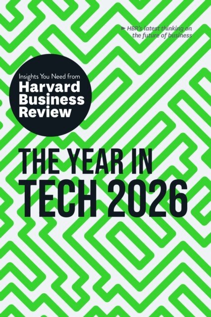 Christina Shim, Jose Parra-Moyano, Amy Webb, Scott D. Anthony, Harvard Business Review - Year in Tech, 2026, E-bok