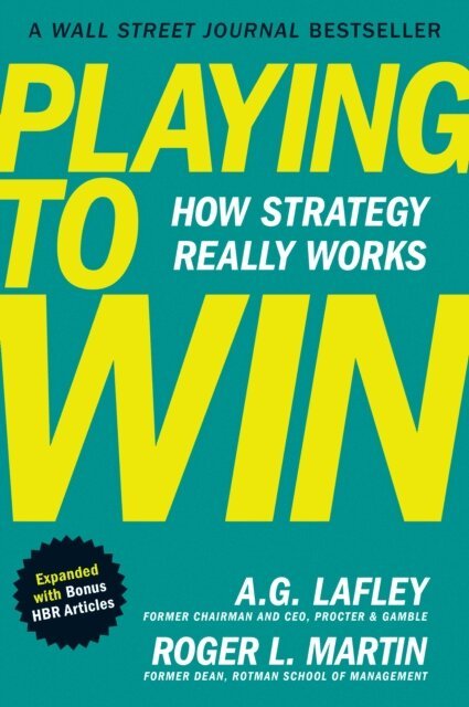 Roger L. Martin, A.G. Lafley - Playing to Win, Expanded with Bonus HBR Articles, E-bok