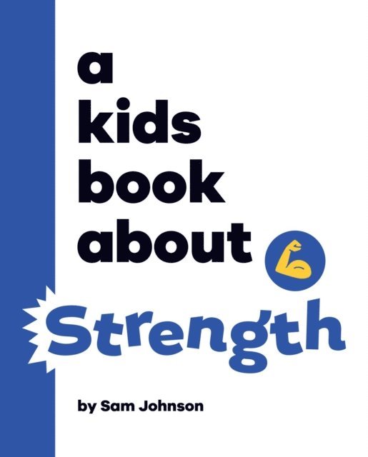Sam Johnson - Kids Book About Strength, E-bok