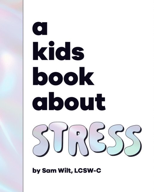 Sam Wilt - Kids Book About Stress, E-bok. Tillgänglighet: Lägg i varukorg