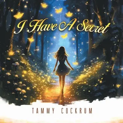 Tammy Cockrum - I Have A Secret, Häftad. Tillgänglighet: Lägg i varukorg