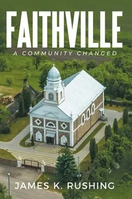 James K Rushing - Faithville, Häftad. Tillgänglighet: Lägg i varukorg