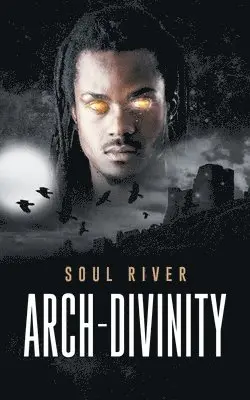 Soul River - Arch-Divinity, Häftad. Tillgänglighet: Lägg i varukorg