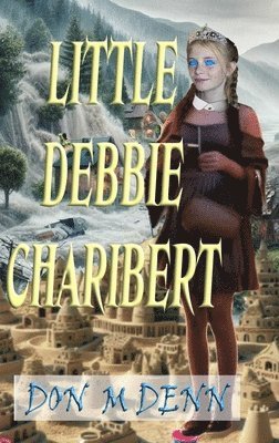 Little Debbie Charibet__hardcover _ Unillustrated Edition, Inbunden