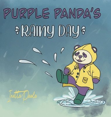 Inetta P. Bennett - Purple Panda's Rainy Day, Inbunden