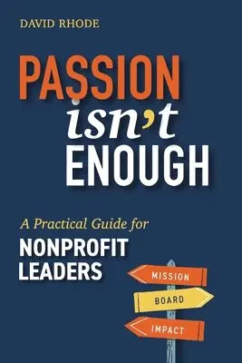David Rhode - Passion Isn't Enough, Häftad. Tillgänglighet: Lägg i varukorg