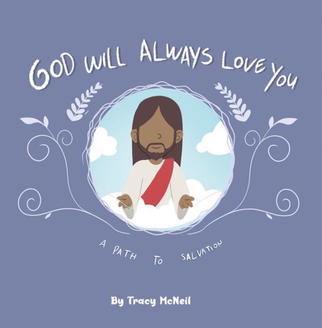 Tracy McNeil - God Will Always Love You, E-bok. Tillgänglighet: Lägg i varukorg
