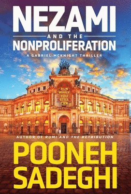 Pooneh Sadeghi - Nezami and the Nonproliferation, Inbunden