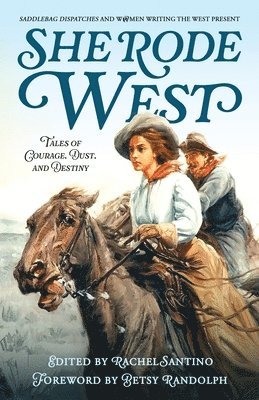 Rachel Santino - She Rode West, Häftad