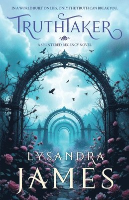 Lysandra James - Truthtaker, Häftad