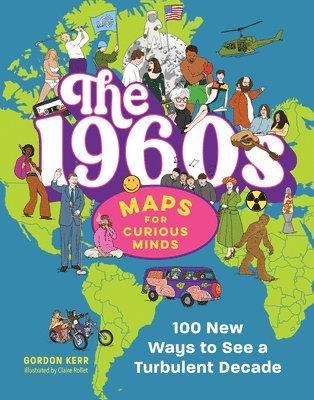 1960s | Maps for Curious Minds by Gordon Kerr