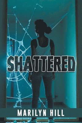 Marilyn Hill - Shattered, Häftad. Tillgänglighet: Lägg i varukorg
