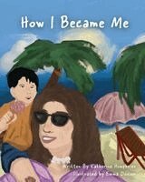 Katherine Humphries - How I Became Me, Häftad