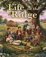 Darci Larue - Life on the Ridge, Häftad