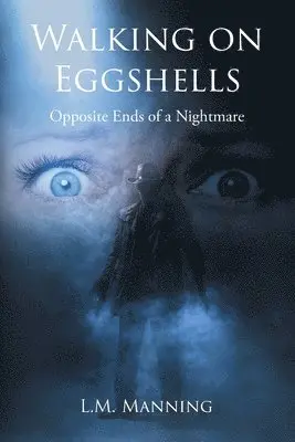 L M Manning - Walking on Eggshells, Häftad. Tillgänglighet: Lägg i varukorg