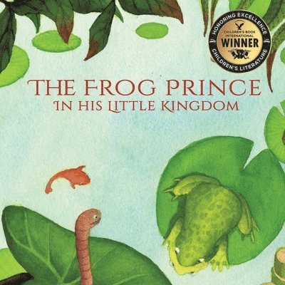 Ailin Iwan - Frog Prince in his Little Kingdom, Häftad. Tillgänglighet: Lägg i varukorg