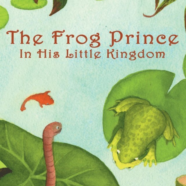 Ailin Iwan - Frog Prince in his Little Kingdom, E-bok. Tillgänglighet: Lägg i varukorg
