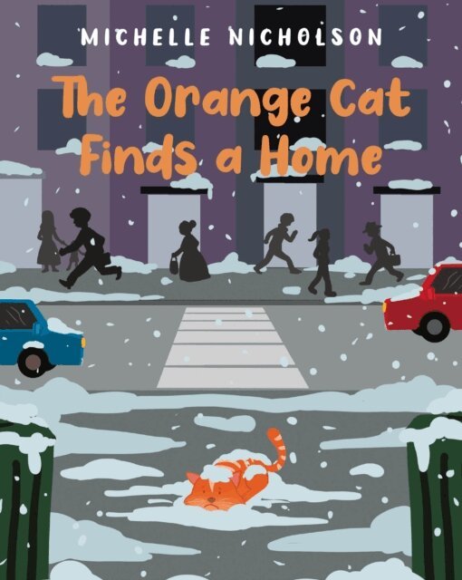 Michelle Nicholson - Orange Cat Finds a Home, E-bok