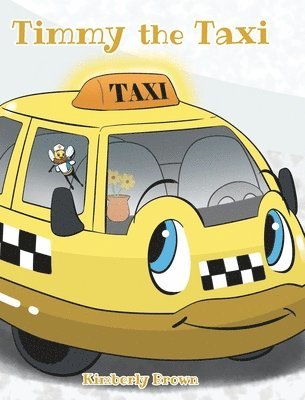 Kimberly Brown - Timmy the Taxi, Inbunden