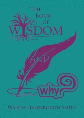 Wanda Smith - Book of Wisdom and Why, Häftad