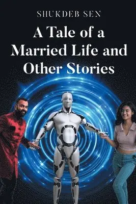 Shukdeb Sen - Tale of a Married Life and Other Stories, Häftad. Tillgänglighet: Lägg i varukorg