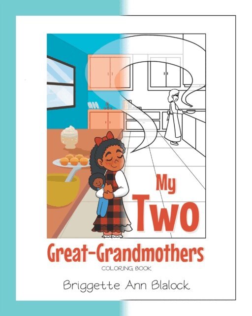 Briggette Ann Blalock - My Two Great-Grandmothers Coloring Book, E-bok